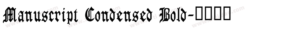 Manuscript Condensed Bold字体转换